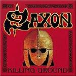 SAXON - Killing Ground