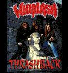 WHIPLASH - Thrashback